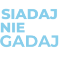logo zespołu siadaj nie gadaj (1)
